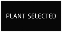 PLANT SELECTED PLANT SELECTED