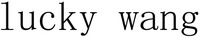 lucky wang lucky wang