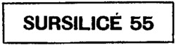 Nhãn hiệu SURSILICÉ 55 SURSILICÉ 55 của LAFARGE, số đơn 249958