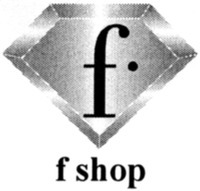 Trademark f shop f shop of fashiontv.com GmbH, application No 990964